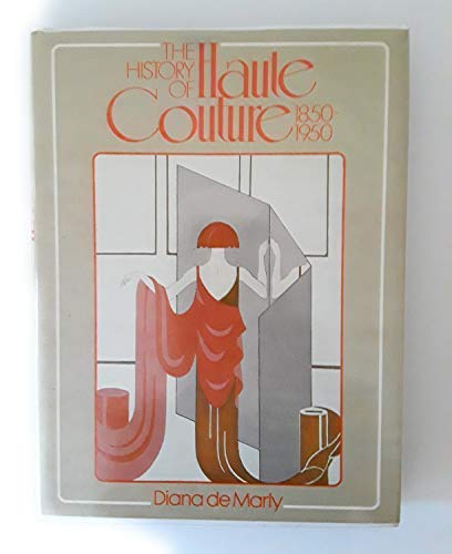 Beispielbild fr The History of Haute Couture, 1850-1950 zum Verkauf von WorldofBooks
