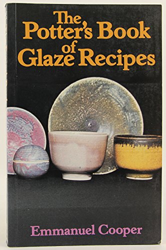 9780713419979: The Potter's Book of Glaze Recipes