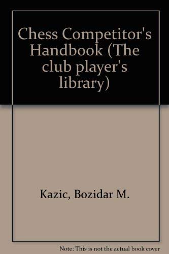 9780713420357: Chess Competitor's Handbook