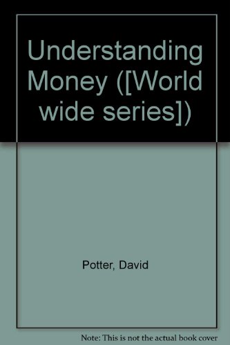 Understanding money (9780713421637) by Potter, David