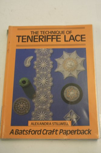 Stock image for The Technique of Tenerife Lace for sale by AwesomeBooks