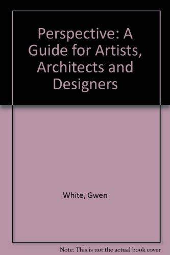 Stock image for Perspective: A Guide for Artists, Architects and Designers for sale by HPB-Diamond