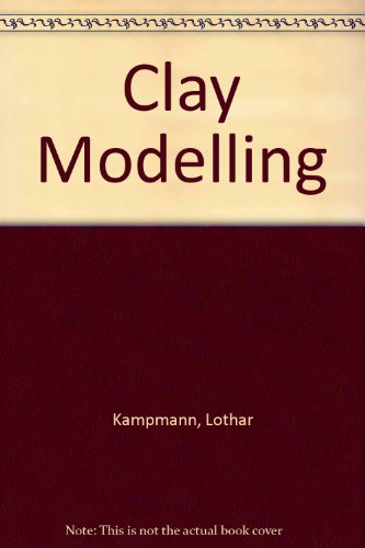 Stock image for Clay Modelling for sale by WEST WESSEX BOOKS