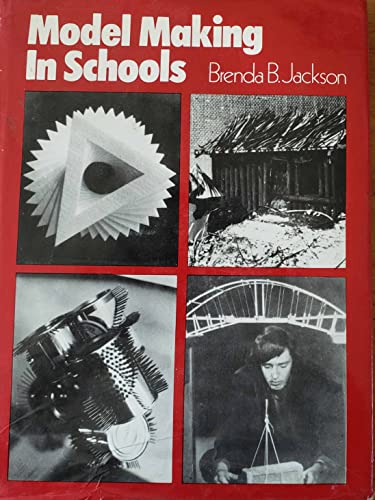 9780713422986: Model Making in Schools