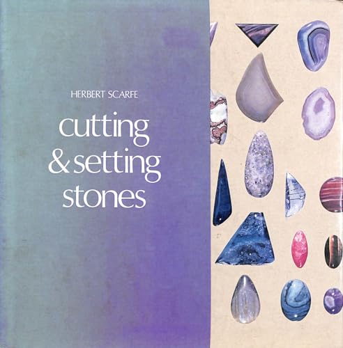 Stock image for Cutting and Setting Stones for sale by beckfarmbooks