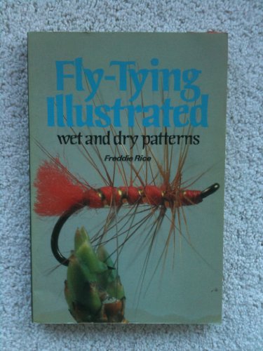 9780713423648: Fly-Tying Illustrated: Wet and Dry Patterns