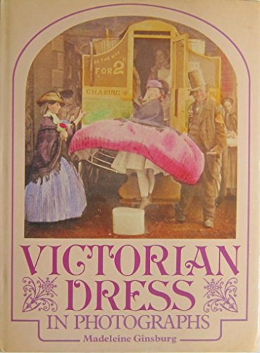 Victorian Dress in Photographs