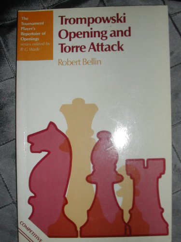 Imagen de archivo de Queen's Pawn: Trompovski and Torre Attack (The tournament player's repertoire of openings) a la venta por WorldofBooks