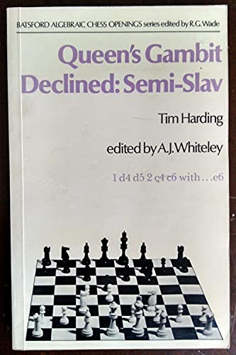 Queen's gambit declined, Semi-Slav (Batsford algebraic chess openings) (9780713424485) by Harding, T D