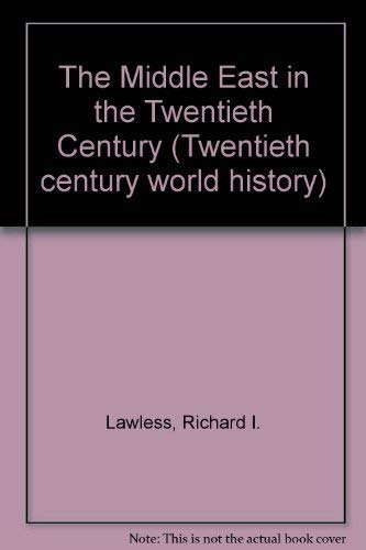 Beispielbild fr TWENTIETH CENTURY WORLD HISTORY: THE MIDDLE EAST IN THE TWENTIETH CENTURY. zum Verkauf von Cambridge Rare Books