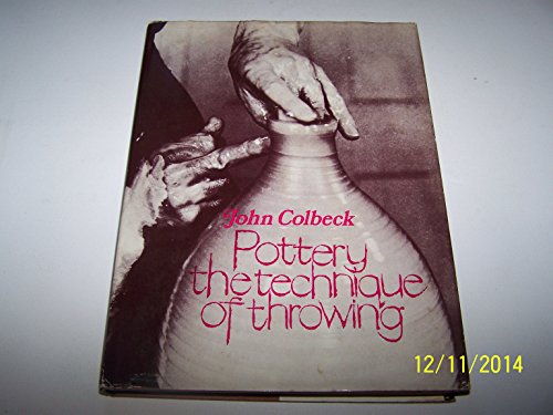 Beispielbild fr Pottery: The Technique of Throwing zum Verkauf von HPB-Movies