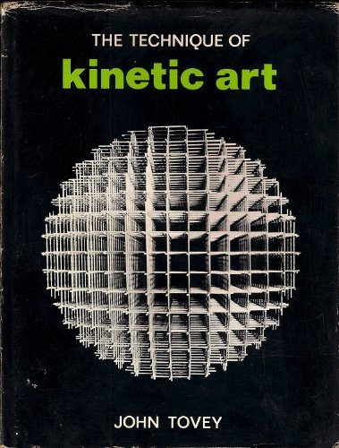 The Technique of Kinetic Art