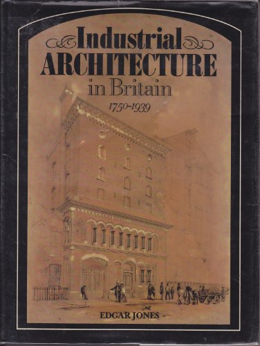Beispielbild fr Industrial Architecture in Britain, 1750-1939 zum Verkauf von WorldofBooks