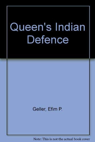 Queen's Indian Defence (Chess Books) (English and Russian Edition) (9780713425468) by Efim Geller; Efim P. Geller