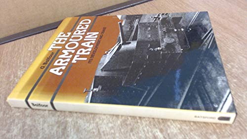 9780713425475: Armoured Train: Its Development and Usage