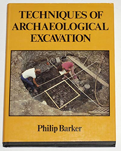 Beispielbild fr Techniques of Archaeological Excavation zum Verkauf von WorldofBooks