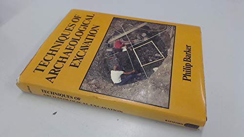 Stock image for Techniques of Archaeological Excavation for sale by Better World Books Ltd