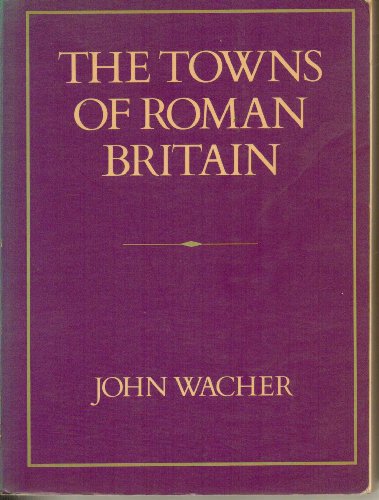 9780713427905: TOWNS OF ROMAN BRITAIN