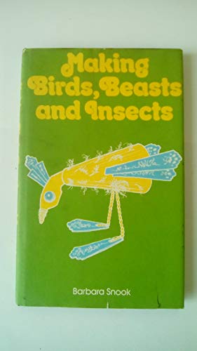 Beispielbild fr Making Birds, Beasts and Insects zum Verkauf von WorldofBooks