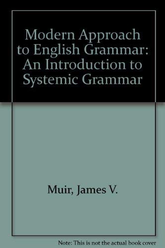 9780713428469: Modern Approach to English Grammar: An Introduction to Systemic Grammar