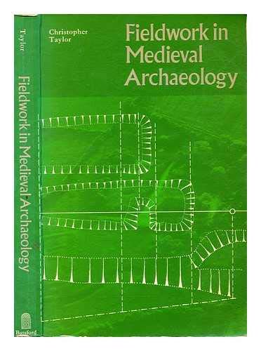 Beispielbild fr Fieldwork in Medieval Archaeology zum Verkauf von WorldofBooks