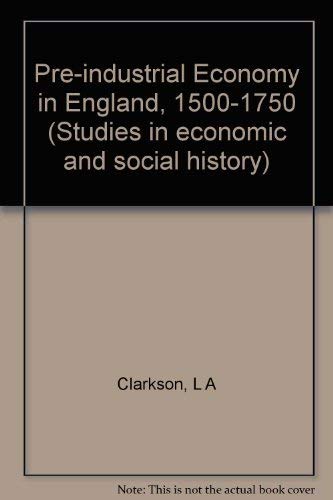 Beispielbild fr Pre-industrial Economy in England, 1500-1750 zum Verkauf von ThriftBooks-Atlanta