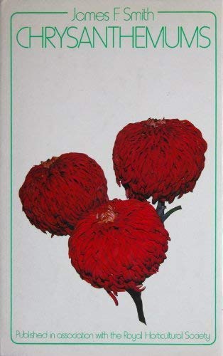 Beispielbild fr Chrysanthemums (Batsford books on horticulture) zum Verkauf von Irish Booksellers