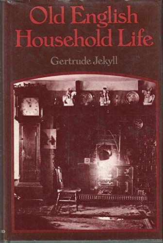 Beispielbild fr Old English Household Life: Some Account of Cottage Objects and Country Folk zum Verkauf von WorldofBooks