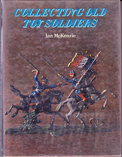 Beispielbild fr Collecting Old Toy Soldiers zum Verkauf von WorldofBooks