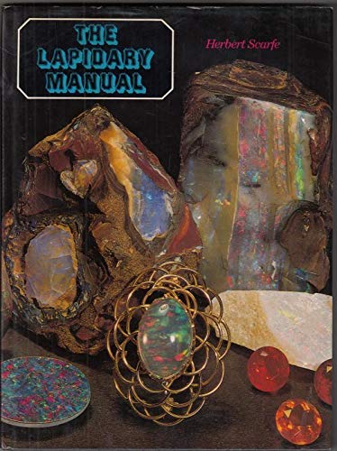 Stock image for The Lapidary Manual for sale by WorldofBooks