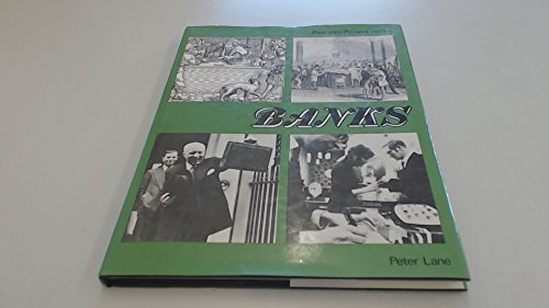 Banks (Past-into-present series) (9780713430967) by Lane, Peter
