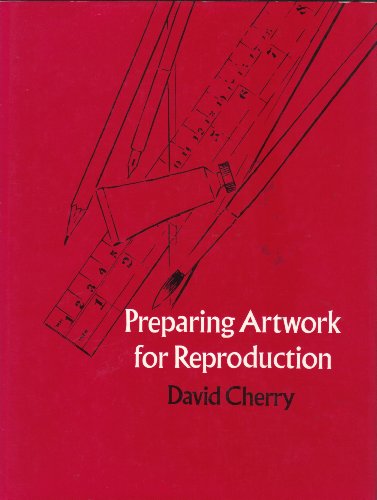 Beispielbild fr Preparing Artwork for Reproduction zum Verkauf von Reuseabook