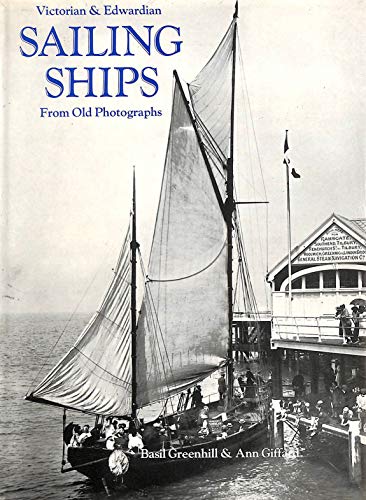 Stock image for Victorian and Edwardian Sailing Ships from Old Photographs for sale by WorldofBooks