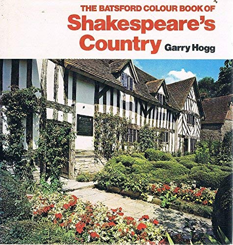 Imagen de archivo de The Batsford Colour Book of Shakespeare's Country a la venta por RIVERLEE BOOKS