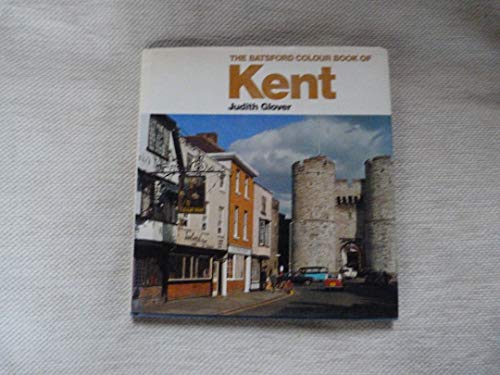 9780713431537: The Batsford colour book of Kent