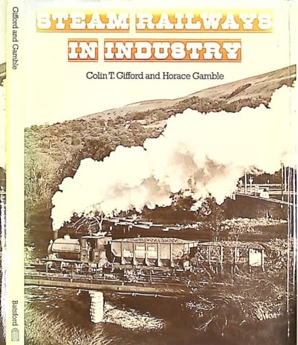 Stock image for Steam Railways in Industry for sale by Yesterday's Books