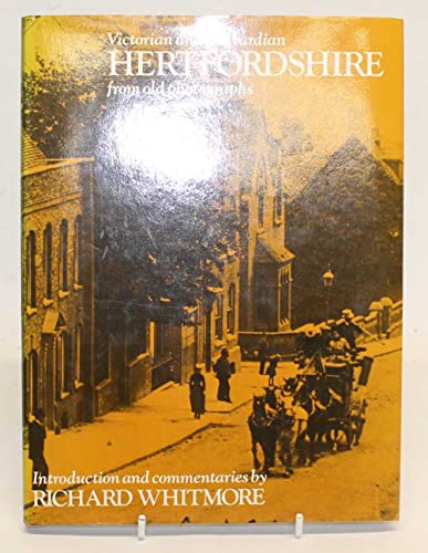 Imagen de archivo de Victorian and Edwardian Hertfordshire from Old Photographs a la venta por Aynam Book Disposals (ABD)