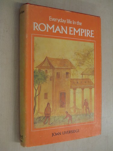 Imagen de archivo de Everyday Life in the Roman Empire a la venta por WorldofBooks