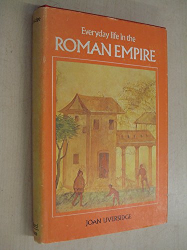 Stock image for Everyday Life in the Roman Empire for sale by WorldofBooks