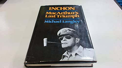 9780713433463: Inchon: MacArthur's Last Triumph