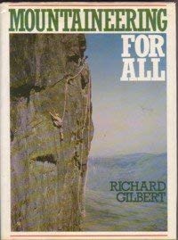 Mountaineering for All (9780713433500) by Gilbert, Richard