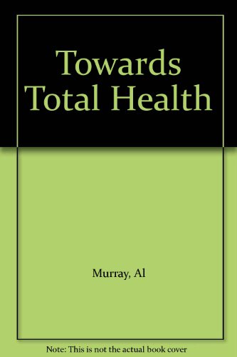 Stock image for Towards Total Health for sale by WorldofBooks