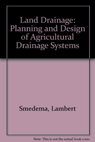 9780713435009: Land Drainage: Planning and Design of Agricultural Drainage Systems