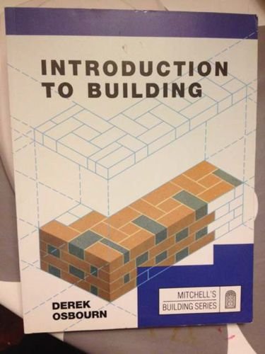 Beispielbild fr Introduction to Building (Mitchell's Building) zum Verkauf von AwesomeBooks