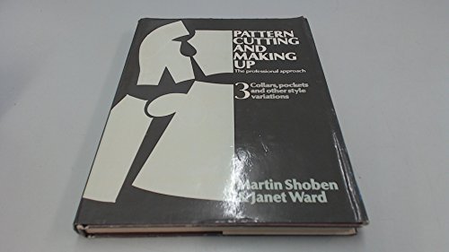 Pattern Cutting and Making Up: The Professional Approach (9780713435610) by Martin Shoben; Janet Ward