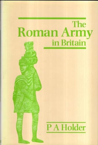 Beispielbild fr The Roman Army in Britain zum Verkauf von WorldofBooks