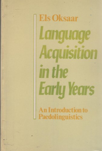 Beispielbild fr LANGUAGE ACQUISITION in the EARLY YEARS. An Introduction to Paedolinguistics. zum Verkauf von Siop y Morfa BA