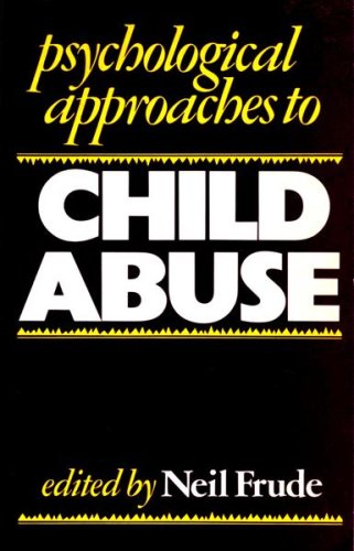 Beispielbild fr Psychological Approaches to Child Abuse zum Verkauf von WorldofBooks