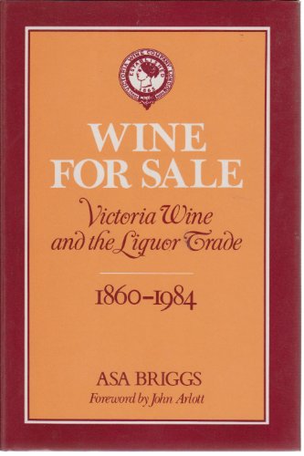 9780713437522: Wine for Sale!: Victoria Wine and the Liquor Trade, 1860-1984