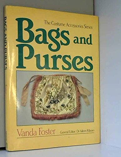 Beispielbild fr Bags and Purses (Costume Accessories) zum Verkauf von Books From California